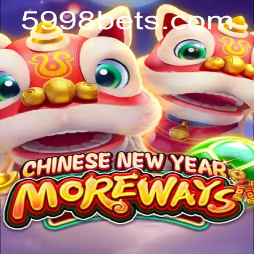 Explorando o Jogo CHINESENEWYEARMOREWAYS e a Plataforma 5998BET.com