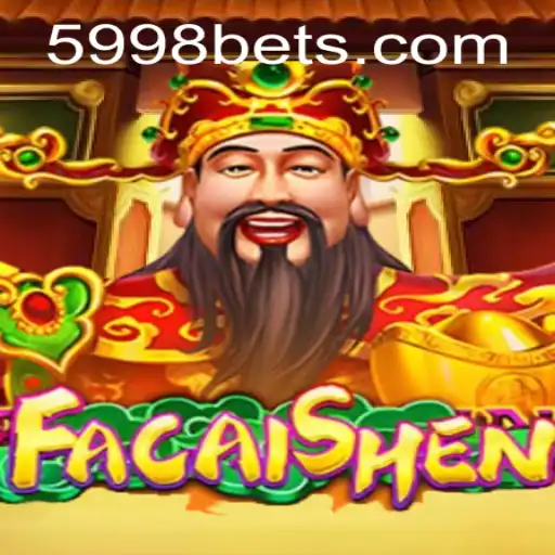 Descubra o Universo de FaCaiShen no 5998BET.com