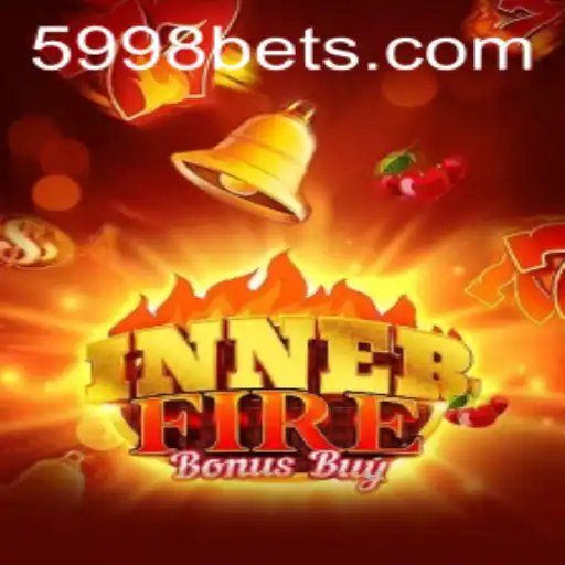 Descubra as Emoções de InnerFireBonusBuy e a Plataforma 5998BET.com